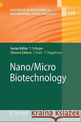 Nano/Micro Biotechnology Isao Endo Teruyuki Nagamune 9783642264931