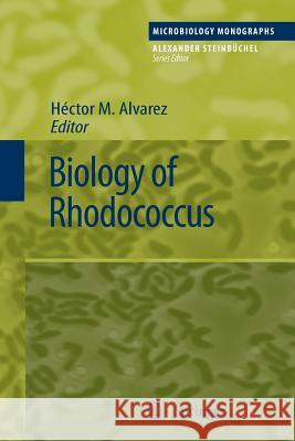 Biology of Rhodococcus H. Ctor M. Alvarez Hector M. Alvarez 9783642264948 Springer