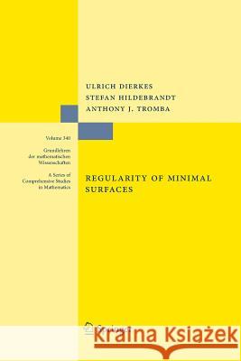 Regularity of Minimal Surfaces Ulrich Dierkes Stefan Hildebrandt Anthony Tromba 9783642265211 Springer
