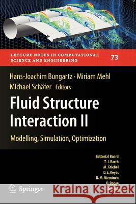 Fluid Structure Interaction II: Modelling, Simulation, Optimization Bungartz, Hans-Joachim 9783642265235 Springer