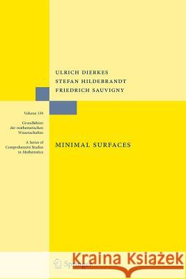 Minimal Surfaces Ulrich Dierkes Stefan Hildebrandt Friedrich Sauvigny 9783642265273
