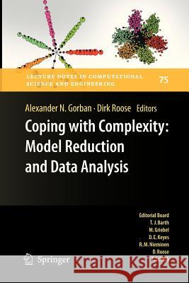 Coping with Complexity: Model Reduction and Data Analysis Alexander N. Gorban Dirk Roose 9783642265617 Springer