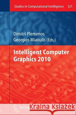 Intelligent Computer Graphics 2010 Dimitri Plemenos Georgios Miaoulis 9783642265808 Springer