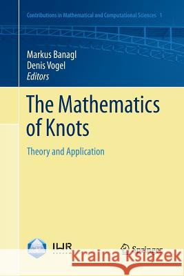 The Mathematics of Knots: Theory and Application Banagl, Markus 9783642266225 Springer, Berlin