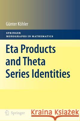 Eta Products and Theta Series Identities Gunter Kohler 9783642266294 Springer