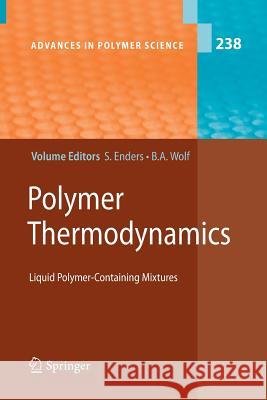 Polymer Thermodynamics: Liquid Polymer-Containing Mixtures Enders, Sabine 9783642266751 Springer