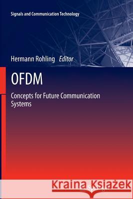 Ofdm: Concepts for Future Communication Systems Rohling, Hermann 9783642267482 Springer