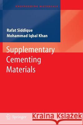 Supplementary Cementing Materials Rafat Siddique Mohammad Iqbal Khan 9783642267604