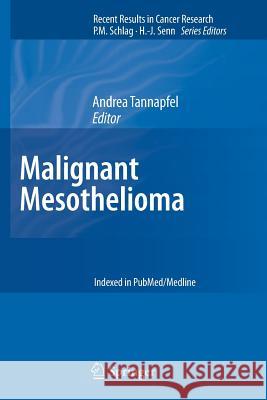 Malignant Mesothelioma Andrea Tannapfel 9783642267741 Springer