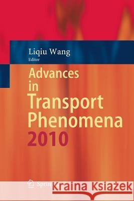 Advances in Transport Phenomena: 2010 Wang, Liqiu 9783642267765