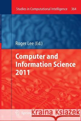 Computer and Information Science 2011 Roger Lee 9783642268168