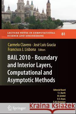 BAIL 2010 - Boundary and Interior Layers, Computational and Asymptotic Methods Carmelo Clavero, José Luis Gracia, Francisco J. Lisbona 9783642268236