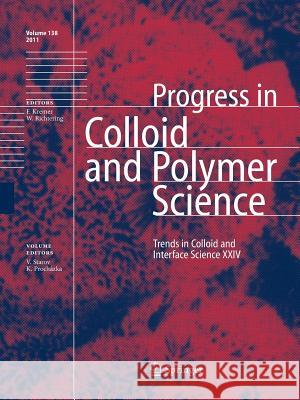 Trends in Colloid and Interface Science XXIV Victor Starov Karel Prochazka 9783642268342 Springer