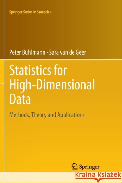 Statistics for High-Dimensional Data: Methods, Theory and Applications Bühlmann, Peter 9783642268571