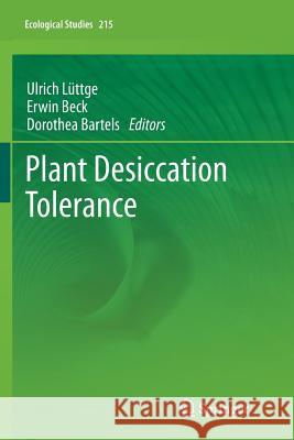 Plant Desiccation Tolerance Ulrich Luttge Erwin Beck Dorothea Bartels 9783642268717