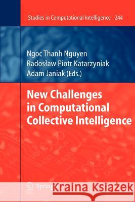 New Challenges in Computational Collective Intelligence Radoslaw Katarzyniak, Adam Janiak 9783642269288