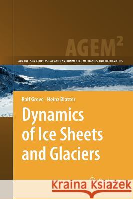 Dynamics of Ice Sheets and Glaciers  9783642269356 Springer