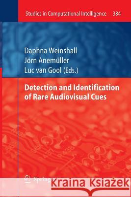 Detection and Identification of Rare Audio-Visual Cues Weinshall, Daphna 9783642269721 Springer