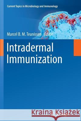 Intradermal Immunization Marcel B. M. Teunissen 9783642270031 Springer