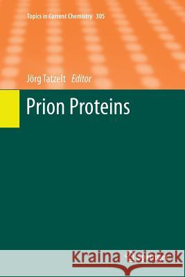 Prion Proteins Jorg Tatzelt 9783642270482 Springer