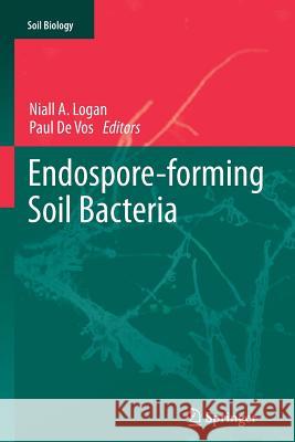 Endospore-forming Soil Bacteria Niall A. Logan Paul d 9783642270673 Springer
