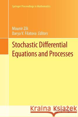 Stochastic Differential Equations and Processes: Saap, Tunisia, October 7-9, 2010 Zili, Mounir 9783642270956