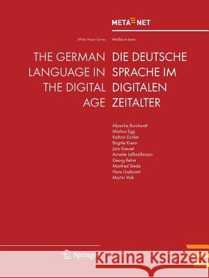 The German Language in the Digital Age Georg Rehm Hans Uszkoreit 9783642271656