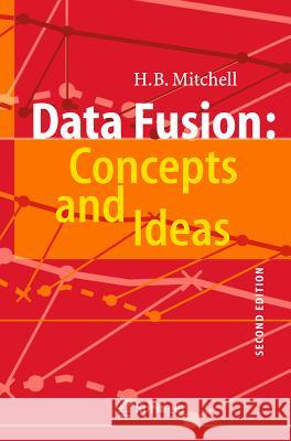 Data Fusion: Concepts and Ideas H B Mitchell 9783642272219 0