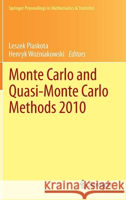Monte Carlo and  Quasi-Monte Carlo Methods 2010 Leszek Plaskota, Henryk Woźniakowski 9783642274398 Springer-Verlag Berlin and Heidelberg GmbH & 
