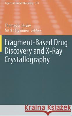 Fragment-Based Drug Discovery and X-Ray Crystallography Marko Hy Thomas Davies 9783642275395 Springer