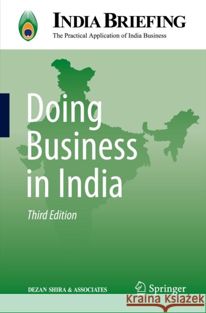 Doing Business in India Dezan Shira &. Associates                Chris Devonshire-Ellis 9783642276170 Springer