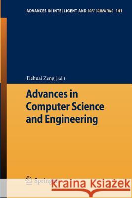 Advances in Computer Science and Engineering Dehuai Zeng 9783642279478 Springer-Verlag Berlin and Heidelberg GmbH & 