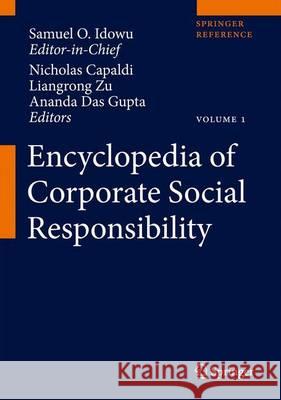 Encyclopedia of Corporate Social Responsibility Samuel O. Idowu Nicholas Capaldi Liangrong Zu 9783642280351 Springer