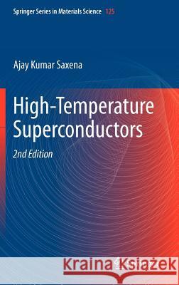 High-Temperature Superconductors Ajay Kumar Saxena 9783642284809 Springer