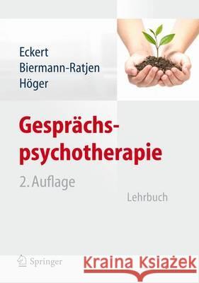 Gesprächspsychotherapie: Lehrbuch Eckert, Jochen 9783642286490