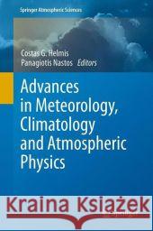 Advances in Meteorology, Climatology and Atmospheric Physics Costas G. Helmis Panagiotis Nastos 9783642291715 Springer, Berlin