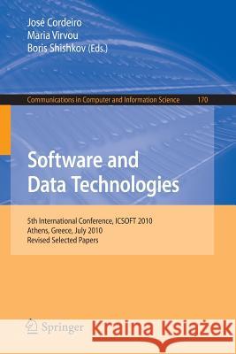Software and Data Technologies: 5th International Conference, Icsoft 2010, Athens, Greece, July 22-24, 2010. Revised Selected Papers Cordeiro, José 9783642295775