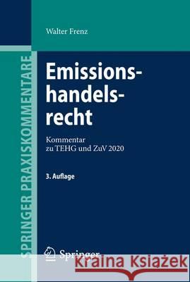 Emissionshandelsrecht: Kommentar Zu Tehg Und Zuv 2020 Theuer, A. 9783642296079 Springer