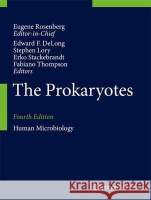 The Prokaryotes: Human Microbiology Rosenberg, Eugene 9783642301438