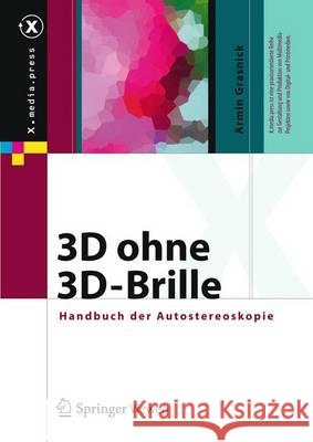 3D Ohne 3d-Brille: Handbuch Der Autostereoskopie Grasnick, Armin 9783642305092 Springer