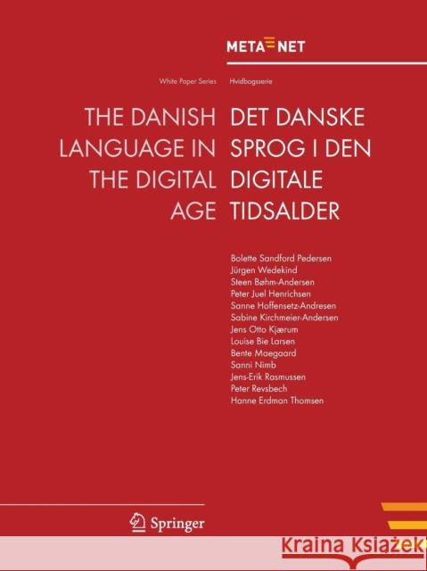 The Danish Language in the Digital Age Georg Rehm Hans Uszkoreit 9783642306266 Springer