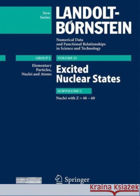 Excited Nuclear States - Nuclei with Z=48-60 Zoya N. Soroko Sergey I. Sukhoruchkin Herwig Schopper 9783642306921 Springer