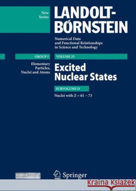 Excited Nuclear States - Nuclei with Z = 61-73. Zoya N. Soroko Herwig Schopper 9783642306952 Springer