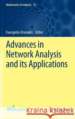 Advances in Network Analysis and Its Applications Kranakis, Evangelos 9783642309038