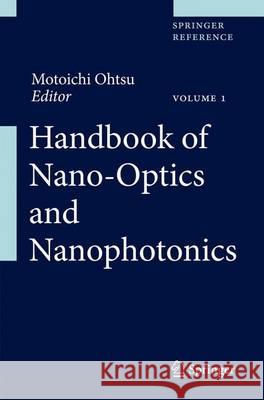 Handbook of Nano-Optics and Nanophotonics Motoichi Ohtsu 9783642310652 Springer