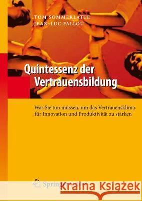 Quintessenz Der Vertrauensbildung Tom Sommerlatte Jean-Luc Fallou 9783642313844