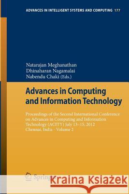 Advances in Computing and Information Technology: Proceedings of the Second International Conference on Advances in Computing and Information Technolo Meghanathan, Natarajan 9783642315510