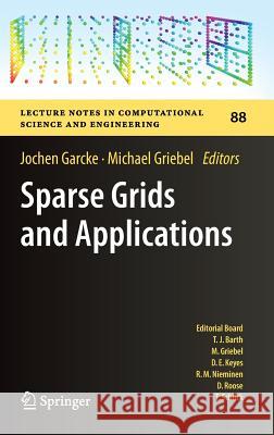 Sparse Grids and Applications Jochen Garcke, Michael Griebel 9783642317026 Springer-Verlag Berlin and Heidelberg GmbH & 