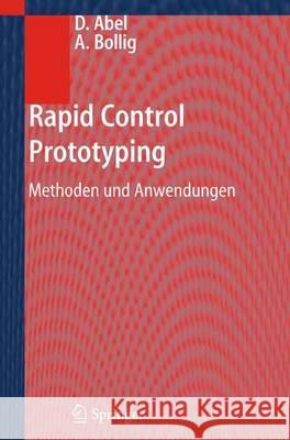 Rapid Control Prototyping: Methoden Und Anwendungen Abel, Dirk 9783642319440