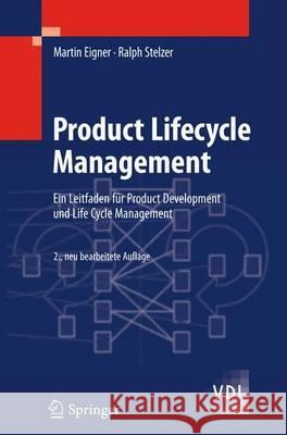Product Lifecycle Management: Ein Leitfaden Für Product Development Und Life Cycle Management Eigner, Martin 9783642325755